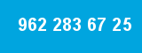 962 283 67 25